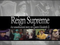 Queen Elizabeth II "Reign Supreme"